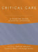 Critical Care: A Problem-Based Learning Approach by Taylor Johnston