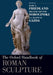 The Oxford Handbook of Roman Sculpture by Elise A Friedland