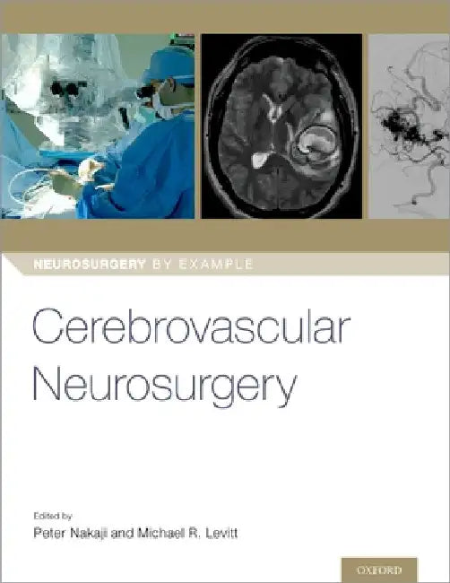 Cerebrovascular Neurosurgery by Peter Nakaji