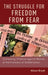 The Struggle for Freedom from Fear: Contesting Violence Against Women at the Frontiers of Globalization by Alison Brysk