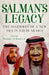Salman's Legacy: The Dilemmas of a New Era in Saudi Arabia by Madawi Al-Rasheed