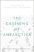 The Greening of Antarctica by Alessandro Antonello