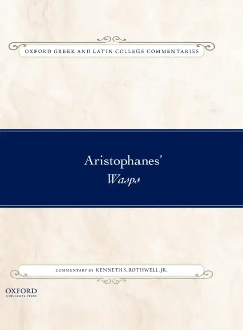 Aristophanes' Wasps by Kenneth Rothwell