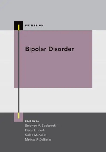 Bipolar Disorder by Melissa P. Delbello