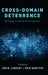 Cross-Domain Deterrence: Strategy in an Era of Complexity by Erik Gartzke, Jon R. Lindsay