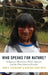 Who Speaks for Nature?: Indigenous Movements, Public Opinion, and the Petro-State in Ecuador by Todd A. Eisenstadt