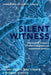 Silent Witness: Forensic DNA Evidence in Criminal Investigations and Humanitarian Disasters by Henry Erlich