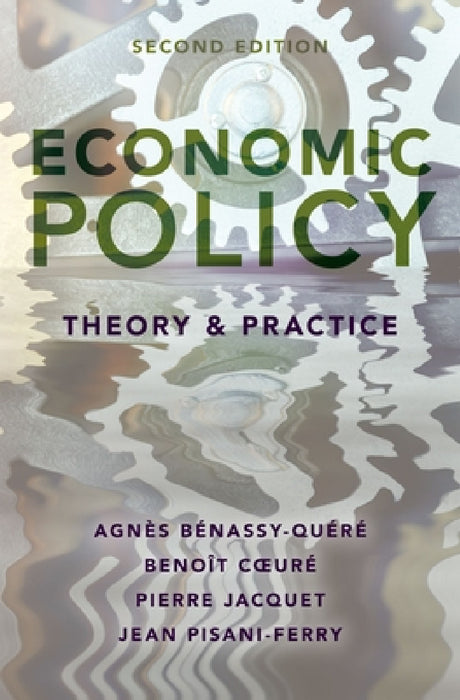 Economic Policy: Theory and Practice by Benassy-Quere