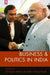 Business and Politics in India by Christophe Jaffrelot