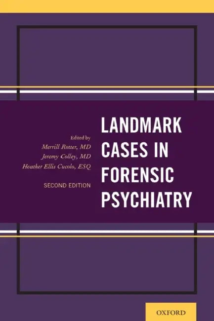 Landmark Cases in Forensic Psychiatry by Rotter, Merrill