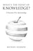 What's the Point of Knowledge?: A Function-First Epistemology by Michael Hannon