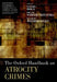 The Oxford Handbook on Atrocity Crimes by Barbora Holá