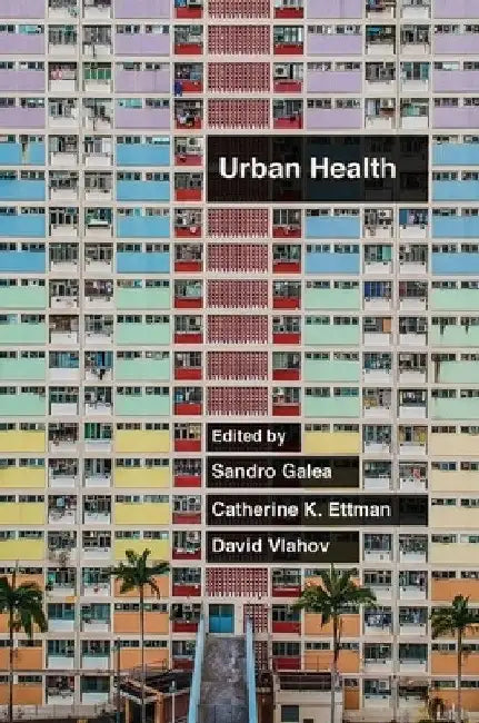 Urban Health by Galea