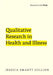 Qualitative Research in Health and Illness by Smartt Gullion