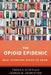 The Opioid Epidemic: What Everyone Needs to Know(r) by Yngvild Olsen
