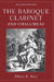The Baroque Clarinet and Chalumeau by Albert R. Rice