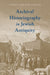 Archival Historiography in Jewish Antiquity by Laura Carlson Hasler