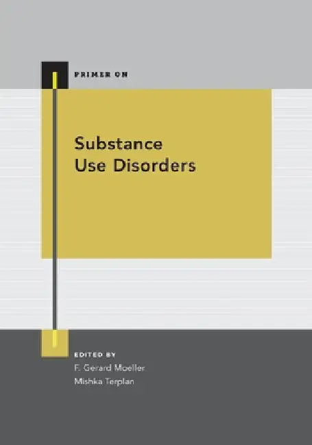 Substance Use Disorders by Gerard Moeller