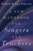 A New Handbook for Singers and Teachers by Richard Alderson, Ann Alderson