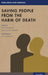 Saving People from the Harm of Death by Espen Gamlund, Carl Tollef Solberg, Jeff McMahan