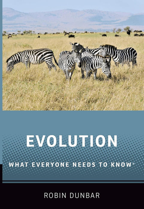 Evolution: What Everyone Needs to Know by Dunbar, Robin