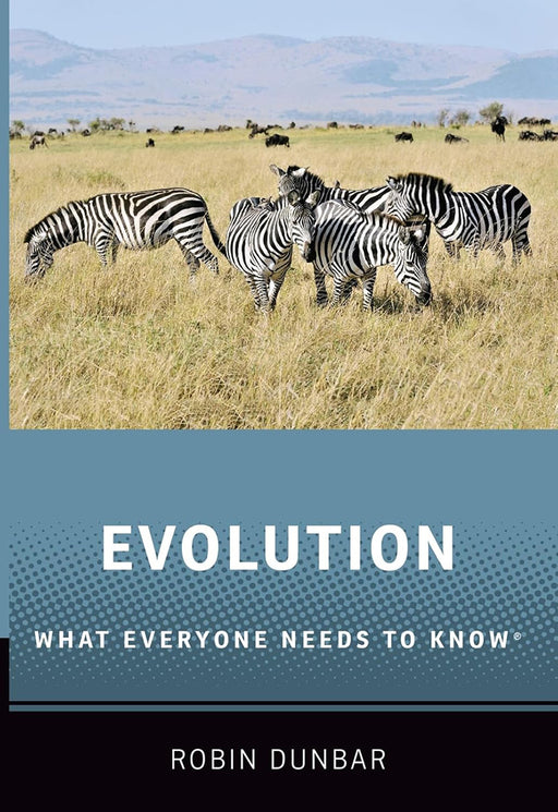 Evolution: What Everyone Needs to Know by Dunbar, Robin