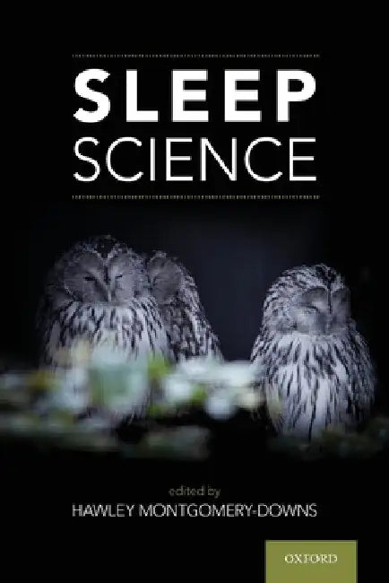 Sleep Science by Hawley Montgomery-Downs