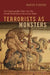 Terrorists as Monsters: The Unmanageable Other from the French Revolution to the Islamic State by Pinfari