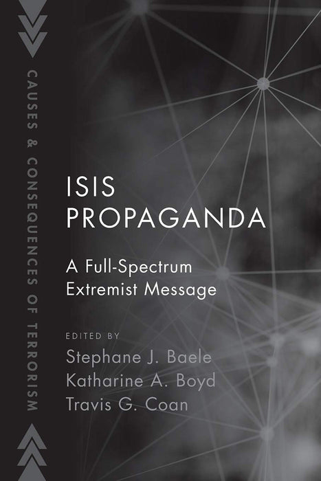 ISIS Propaganda: Stephane J. Baele by Baele Stephane J.