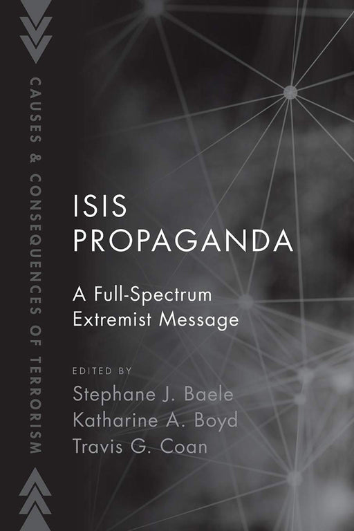 ISIS Propaganda: Stephane J. Baele by Baele Stephane J.