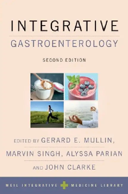Integrative Gastroenterology by Gerard E. Mullin