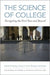 Science of College: Navigating the First Year and Beyond by Patricia S. Herzog