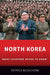 North Korea: What Everyone Needs To Know by Mceachern Patrick