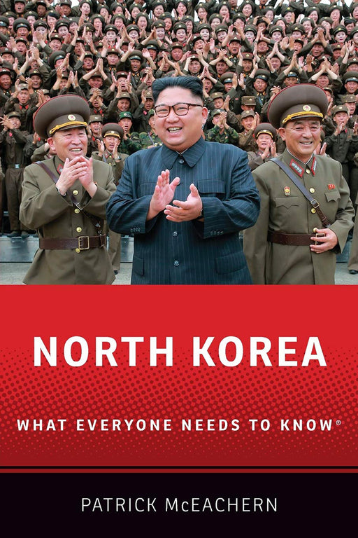 North Korea: What Everyone Needs To Know by Mceachern Patrick