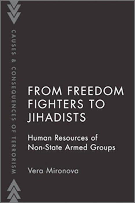 From Freedom Fighters to Jihadists: Human Resources of Non-State Armed Groups