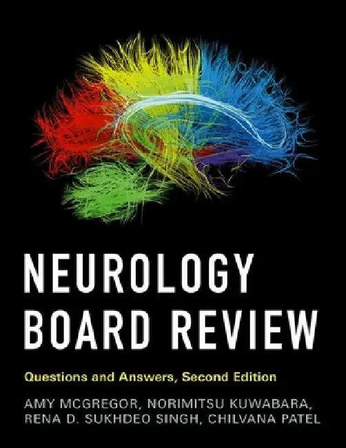 Neurology Board Review: Questions and Answers by Amy McGregor