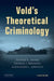 Vold's Theoretical Criminology by Jeffrey B. Snipes, Thomas J. Bernard, Alexander L. Gerould