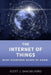 The Internet of Things: What Everyone Needs to Know(r) by Scott J. Shackelford