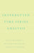 Interrupted Time Series Analysis by David McDowall, Richard McCleary, Bradley J. Bartos