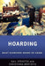Hoarding: What Everyone Needs to Knowr by Gail Steketee