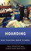 Hoarding: What Everyone Needs to Knowr by Gail Steketee, Christiana Bratiotis