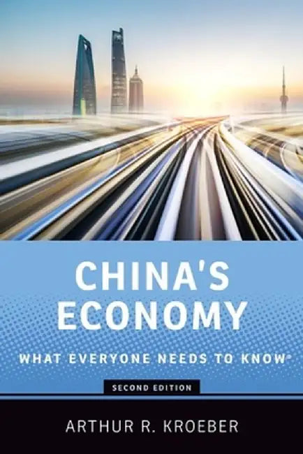 China's Economy: What Everyone Needs to Know by Arthur R. Kroeber