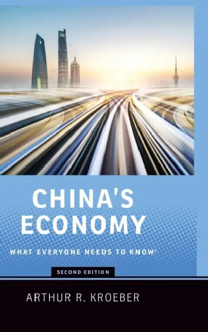 China's Economy: What Everyone Needs to Know(r) by Arthur R. Kroeber