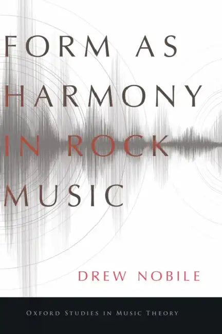 Form as Harmony in Rock Music by Drew Nobile