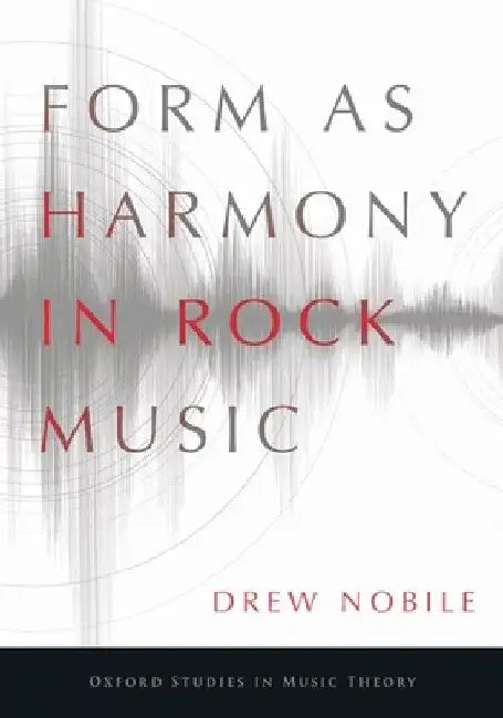 Form as Harmony in Rock Music by Drew Nobile