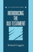 Introducing the Old Testament by R. J. Coggins