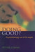 Doing Good?: Psychotherapy Out of Its Depth by Peter Lomas