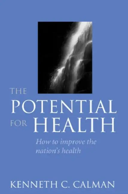 The Potential for Health by Kenneth Calman