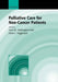 Palliative Care for Non-Cancer Patients by Julia Addington-Hall, Irene Higginson, Irene J. Higginson