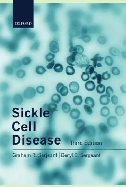 Sickle Cell Disease by Graham R. Serjeant, Beryl E. Serjeant